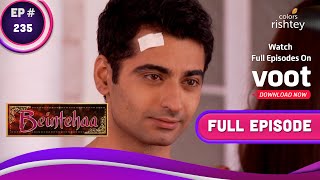 Beintehaa | बेइंतहा | Ep. 235 | Lompatan Besar | कुछ साल बाद...