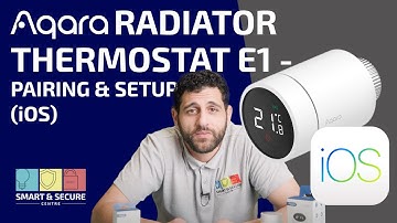 How to setup and pair Aqara Radiator Thermostat E1 with Hub for iOS