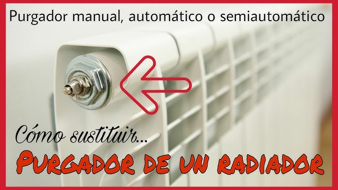 Cómo instalar purgadores automáticos en un radiador y olvidarse de  purgarlos. 