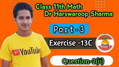 Class 11th Math | Exercise 13 C Part 3 | Limit And Derivatives | Dr Harshswaroop sharma  | Q 2(ii)