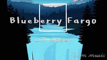 Blueberry Fargo - Lil Mosey (lyrics)
