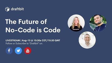 The Future of No-Code is Code | A Draftbit Livestream