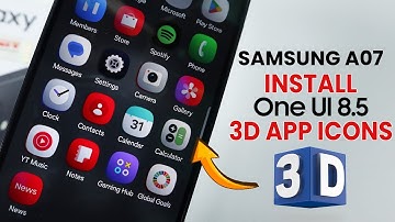Samsung A07: How to Install One UI 8 3D Icon