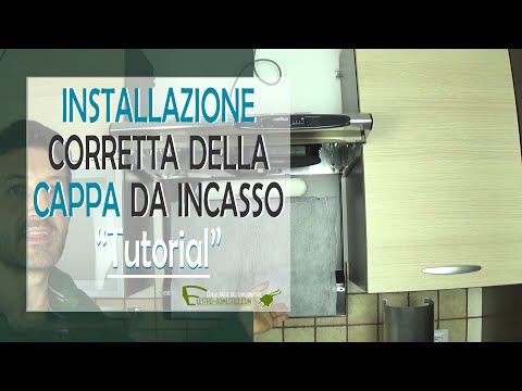 Come eseguire il montaggio della cappa della cucina.