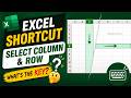 Shortcut Key to Select Column and Row In Excel