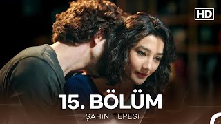 Şahin Tepesi 15. Bölüm Full Hd