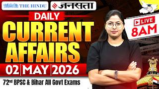 BPSC Daily Current Affairs | 02 May 2026 Current Affairs | 72nd BPSC 2026 | BPSC StudyIQ
