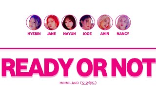 MOMOLAND ‘Ready Or Not’ Lyrics (Color Coded Lyrics)