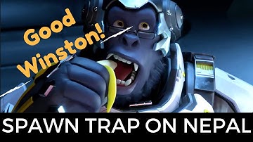 Winston Spawn Trap on Nepal