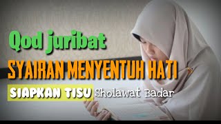 Menyentuh Hati | Syair Qodjuribat | sholawat badar