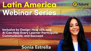 Latin America Webinar Series - Session 5 (Sonia Estrella)
