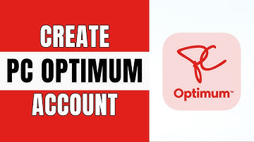 How to Create an Account on PC Optimum | 2025