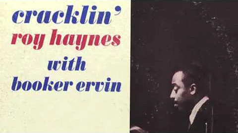 Roy Haynes With Booker Ervin - Cracklin' (Full Alb...