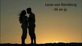 Louis van Rensburg - Ek en jy