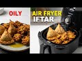 Light & Crispy Iftar Snacks | 5 Air Fryer Ramadan Recipes | No Oil Cooking