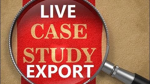 live case study export