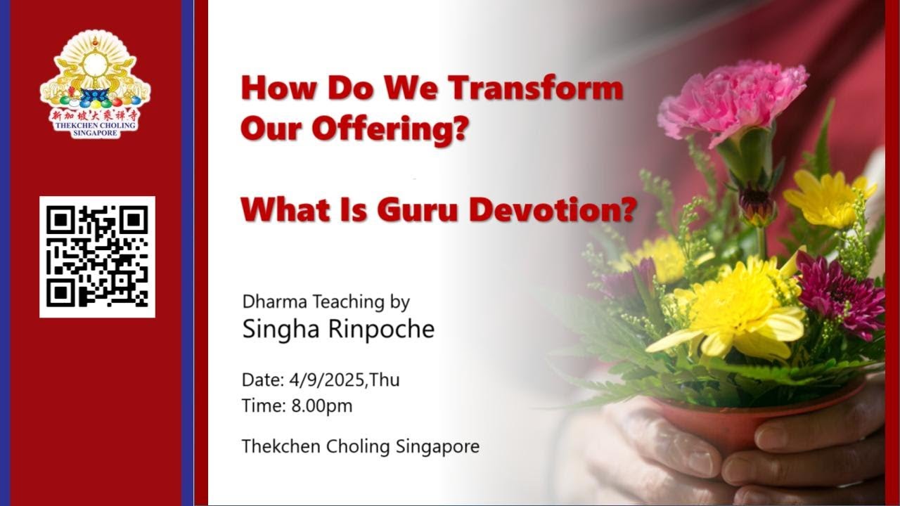28/08 Dharma Teaching:  How do we transform our offering? What is Guru Devotion?