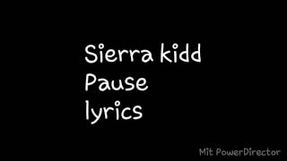 Sierra kidd - Pause (lyrics)