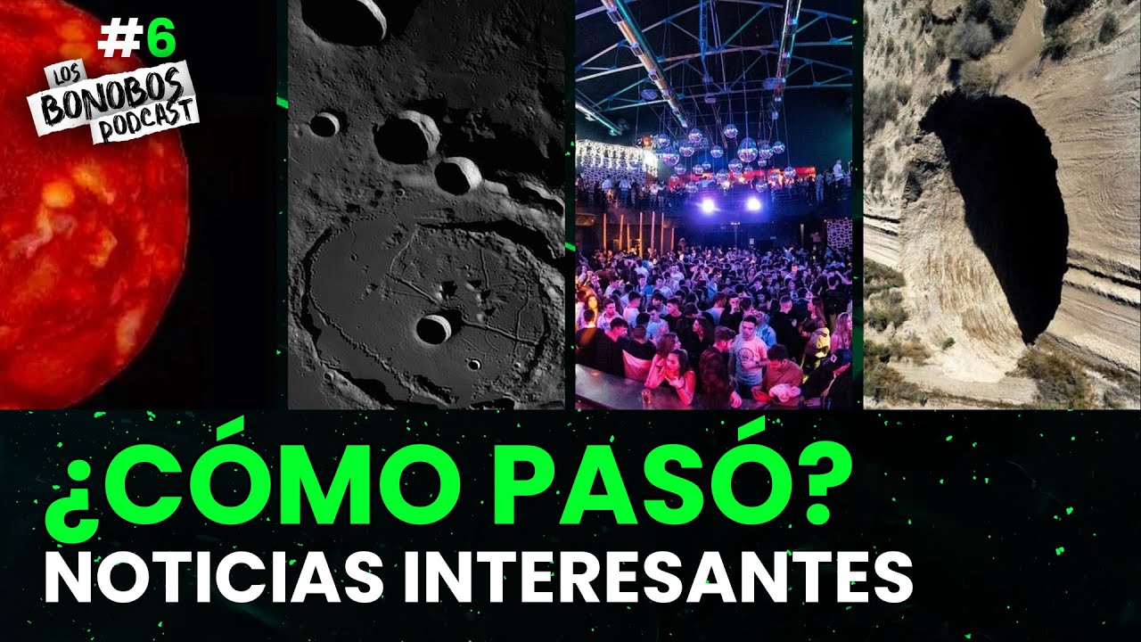 Socavón en Atacama | Terror por sumisión química | Pozos Lunares | Chorizo en Próxima Centauri