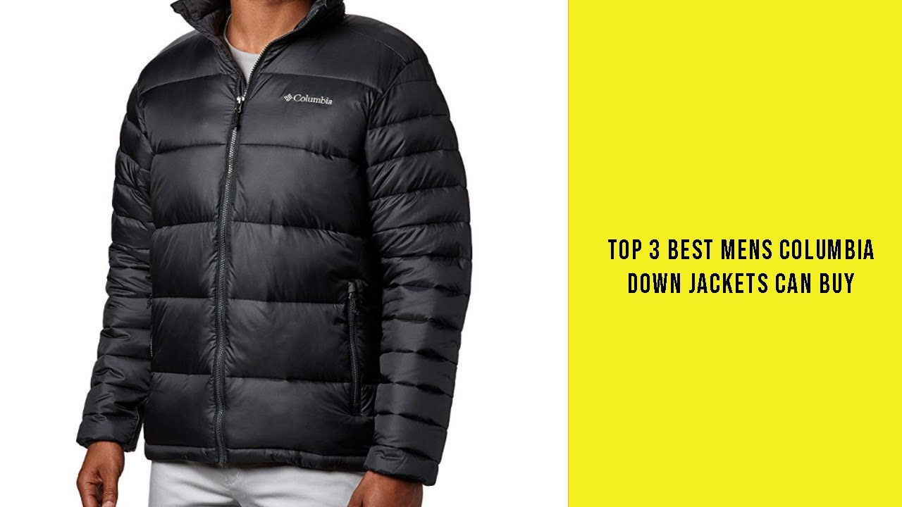Top 3 Best Mens Columbia Down Jackets Can Buy - Reviews of Mens Columbia  Down Jackets - YouTube