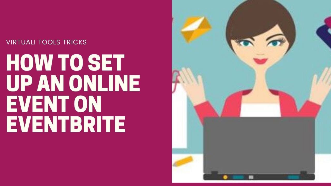  Update New  How to set up an online event on Eventbrite