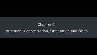 SIMS’ | Ch 4 | Attention, Concentration, Orientation, Sleep |#psychiatry#psychopathology#psychology