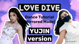 IVE Love Dive- Dance Tutorial (YUJIN version)