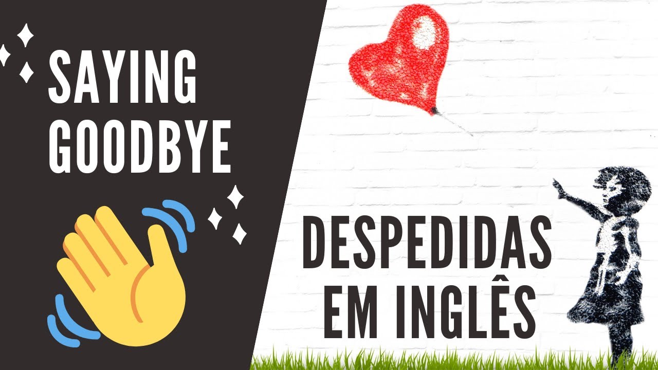Saying Goodbye in English | Despedidas em Inglês - YouTube