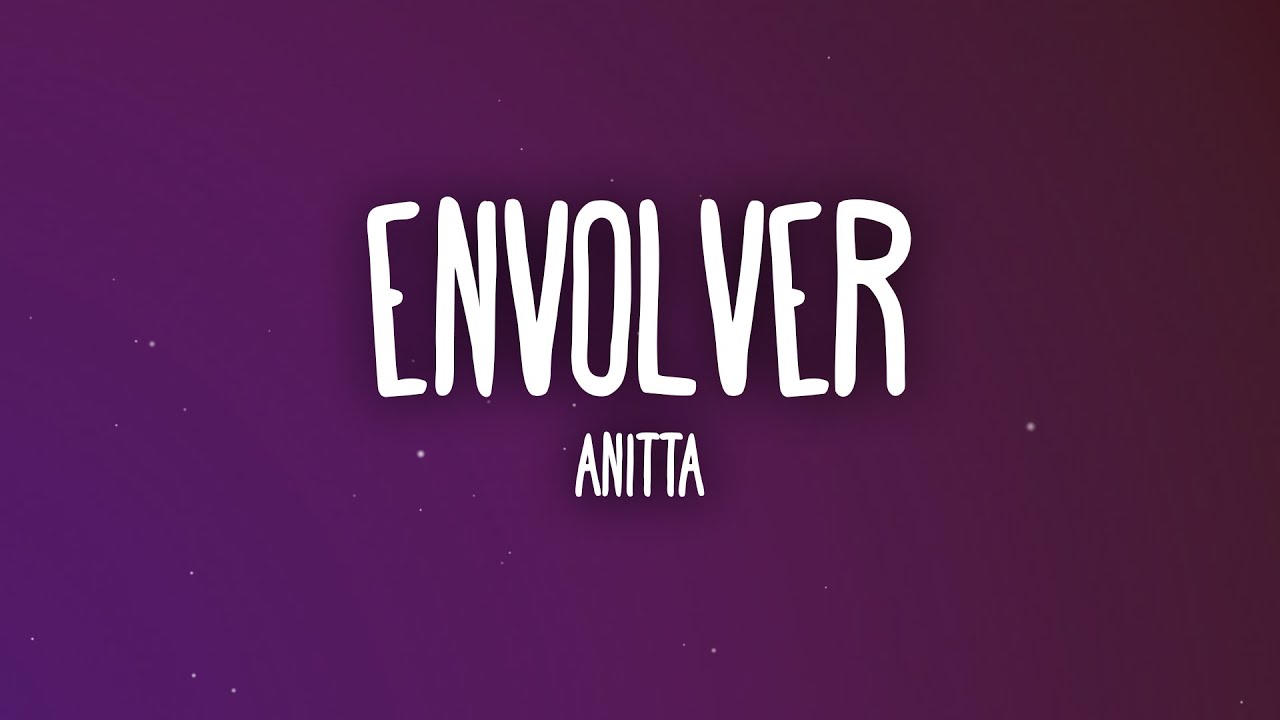 ⁣Anitta - Envolver (Letra/Lyrics)