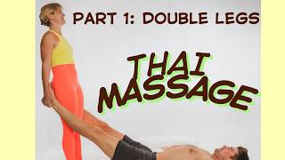 Sunshine Style Thai massage, Part 1: Double Legs
