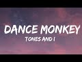 Tones and i  dance monkey lyrics