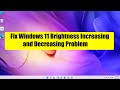 How to Fix Windows 11 Brightness Increasing and Decreasing Problem