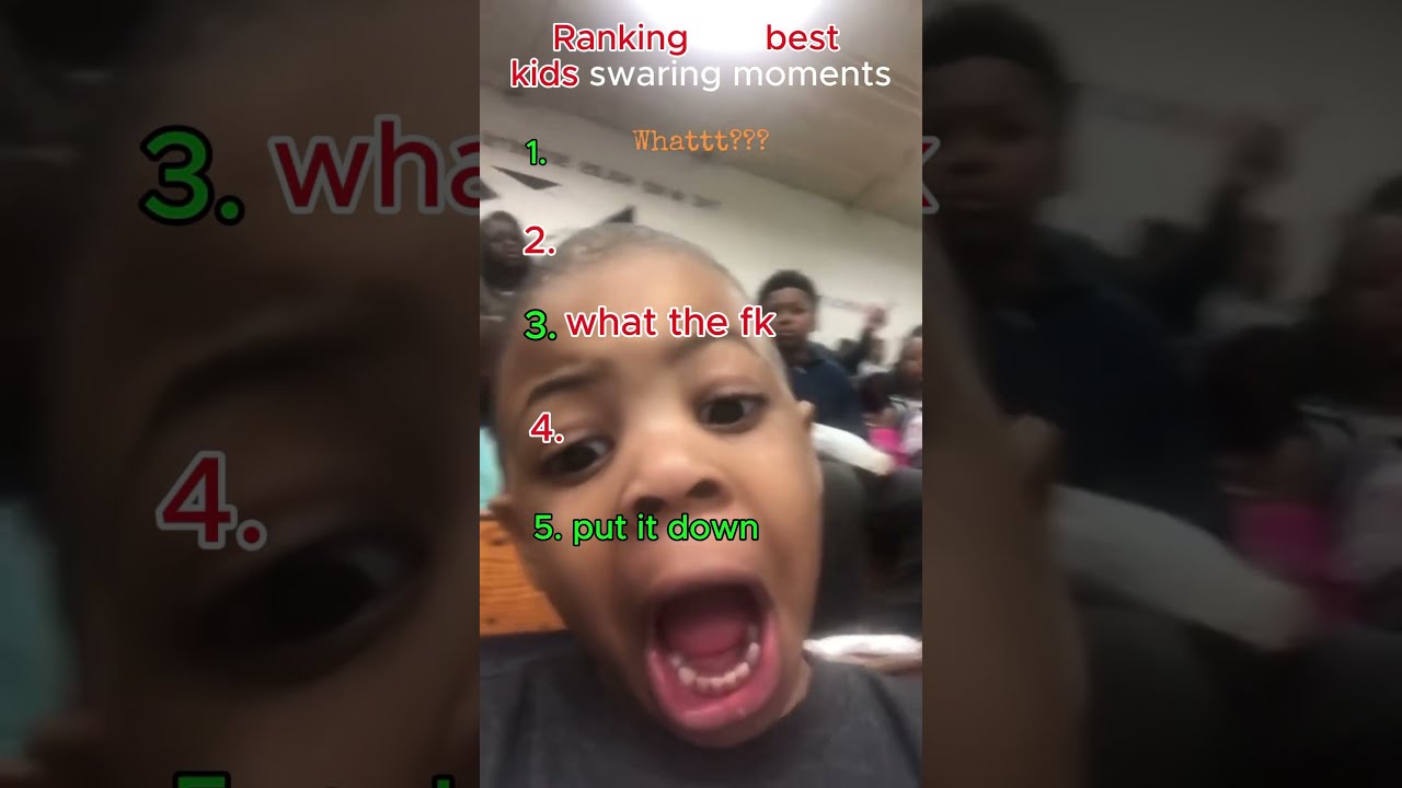  Shorts Ranking The Best Kids Swearing Moments