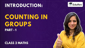 Counting in Groups (Part 1) - Class 2 Mathematics