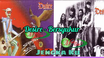 Desire - Bersyukur