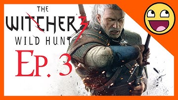 The Witcher 3 Wild Hunt PC Playthrough Part 3 - Twisted Firestarter