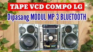 Cara Mudah Memasang MODUL MP 3 BLUETOOTH ke TAPE VCD COMPO LG