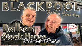 BLACKPOOL - Balkan Steak House