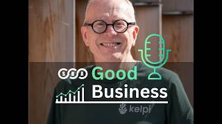 SBA Good Business. Episode 4. Neil Morris, Kelpi.