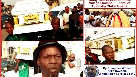 Dec 15 2020 Onitsha Funeral of Ojinnaka Chike Amene By Computer Wizard Ifeka Uwechia