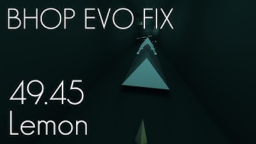 [GMOD BHOP] bhop_evo_fix in 49.4 by Lemon
