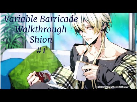 Variable Barricade Walkthrough Shion #1