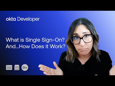 What Is Single Sign-On Authentication And...How Does It Work