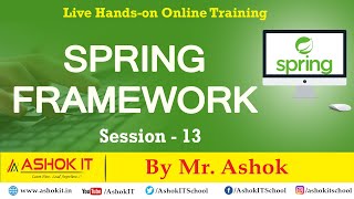 Spring Framework By Mr. Ashok | Session - 13 | Ashok IT Wealth