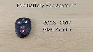 How To Replace or Change GMC Acadia Remote Key Fob Battery 2008 - 2017