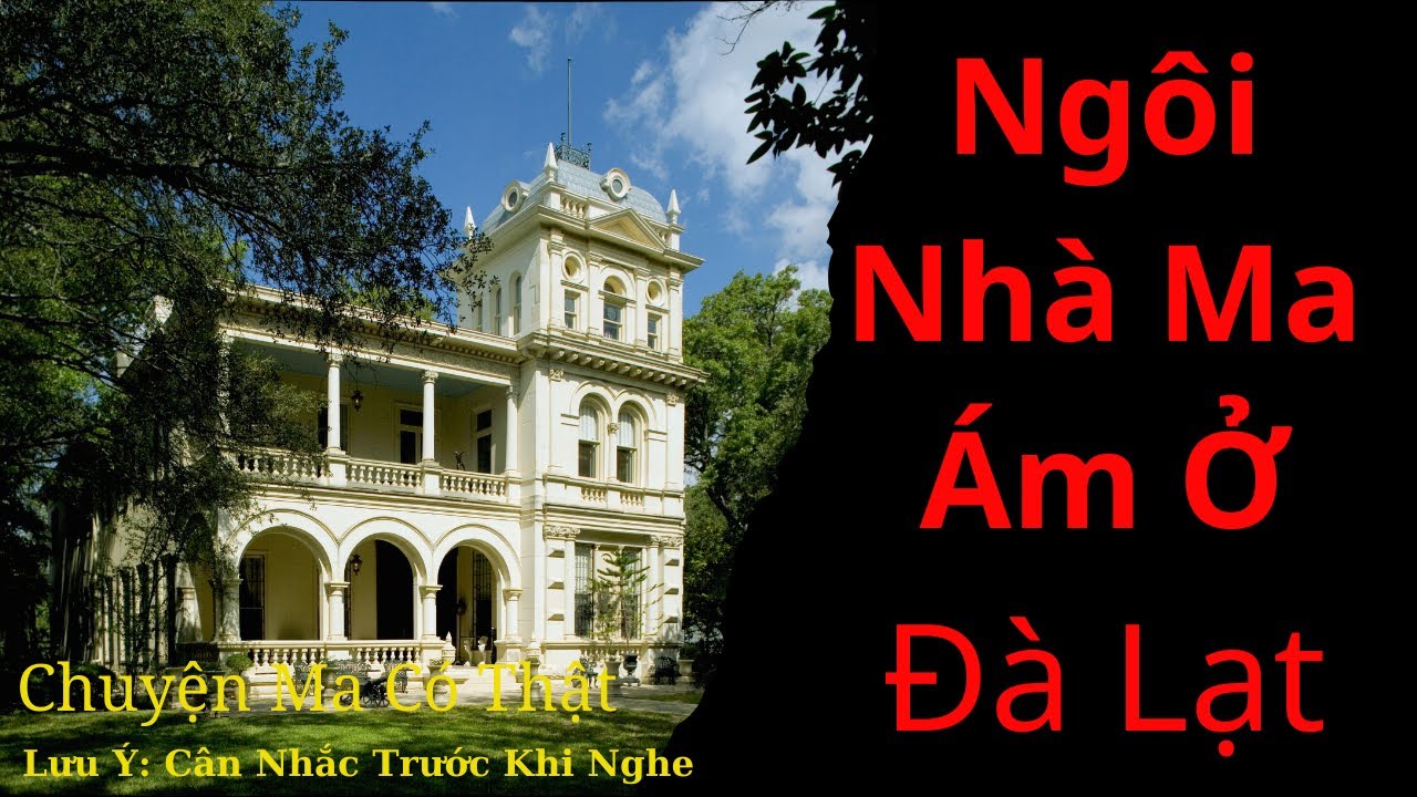 Chuyện Ma Có Thật: Ngôi Nhà Ma Ám Ở Đà Lạt / Tập 100 / Radio Âm Dương