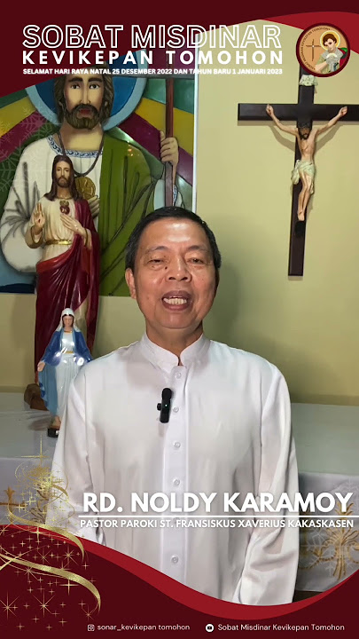 UCAPAN SELAMAT NATAL DAN TAHUN BARU || RD. Noldy Karamoy - Pastor Paroki Kakakskasen