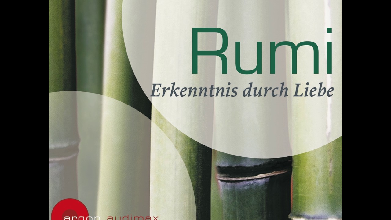 Rumi Rumi Erkenntnis Durch Liebe