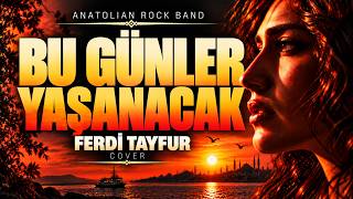 Ferdi Tayfur - Bu Günler Yaşanacak (Female Lead Vocal Rock Cover) | Anatolian Rock & Psych