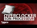 Comment overclocker son processeur